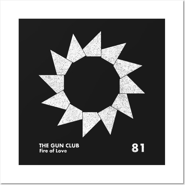 The Gun Club / Fire Of Love / Minimal Graphic Design Tribute Wall Art by saudade